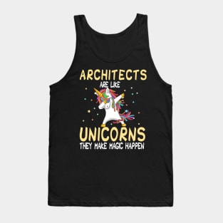 Architects Are Like Unicorns They Make Magic Happen Tank Top